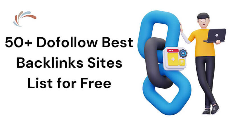 50 Dofollow Best Backlinks Sites List for Free